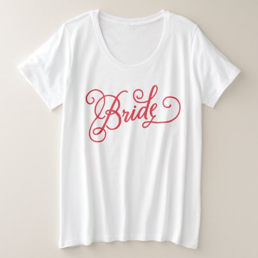 Bruid Script Bachelorette Bruids Party Bruiloft Grote Maat T-shirt (Design voorkant)