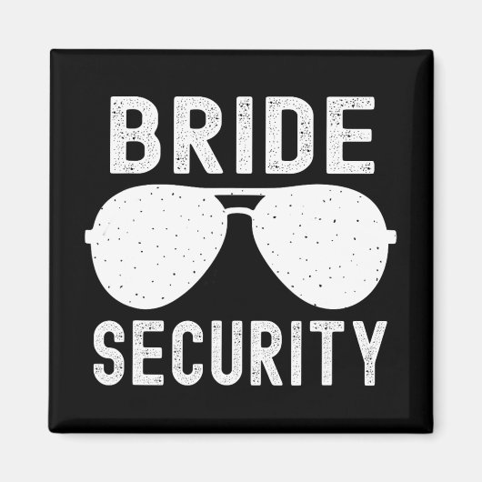Bruid Security Grappig Huwelijk Bachelorette Party Magneet (Voorkant)