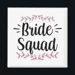 Bruid Squad Party Wedding Bachelorette Schattige 1 Magneet<br><div class="desc">Bruid Squad Party Wedding Bachelorette Schattige 1</div>