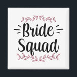 Bruid Squad Party Wedding Bachelorette Schattige 1 Magneet<br><div class="desc">Bruid Squad Party Wedding Bachelorette Schattige 1</div>