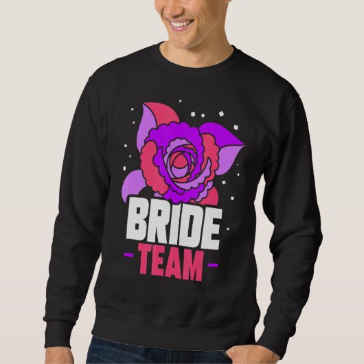 Bruid Team Trouwen Meisjesfeest Cute Feest Trui (Voorkant)