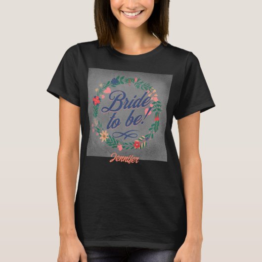 Bruid-to-be. Bewerkbare naam T-shirt (Voorkant)