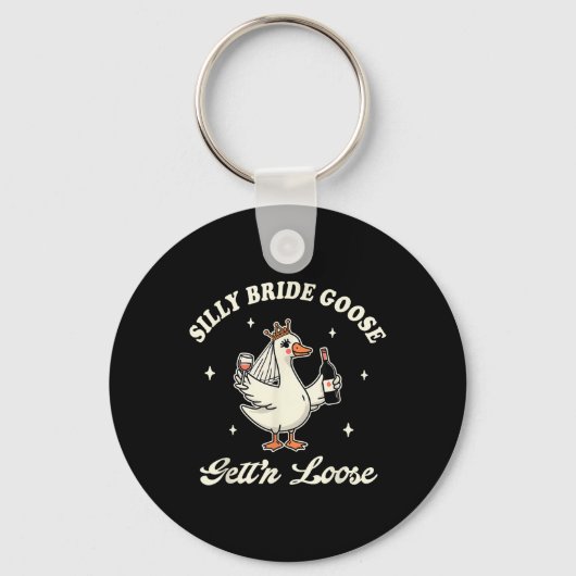 Bruid to be Wedding Drink Gekke bruidgans Get Sleutelhanger (Voorkant)