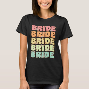 Bruid Toekomstige Mevrouw Bruidsfeest Huwelijk Bac T-shirt