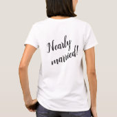 Bruid tot Krijgen - Bijna Getrouwd T-shirt (Achterkant)