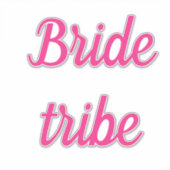 Bruid Tribe Roze Bruids Team Aangepaste Tekst Brui Sticker (Voorkant)