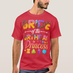 Bruid Van De Verjaardagsprinses Donut Verjaardagsm T-shirt