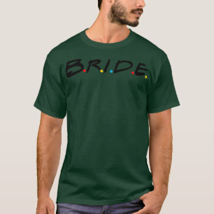 Bruid vrijgezellenfeest vrienden t-shirt