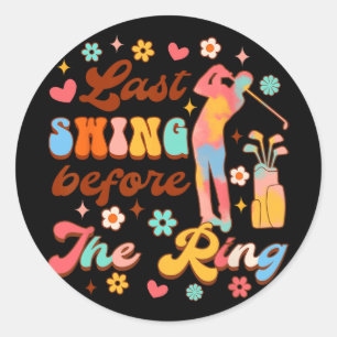 Bruid Wordt Golf Bachelorette Laatste Swing Voor T Ronde Sticker