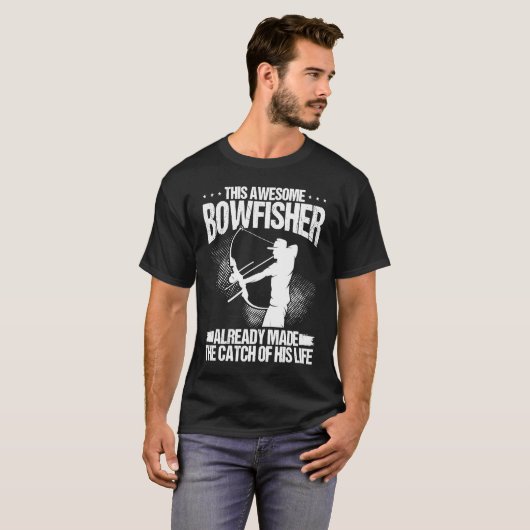 Bruidegom Bowfisher vangst van mijn leven Bowfishi T-shirt (Voorkant volledig)