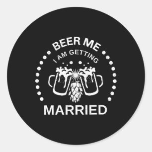 Bruidegom Bruid Bier Mij Ik ga trouwen Verloofde P Ronde Sticker