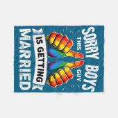 Bruidegom bruid gay pride sorry jongens deze man i fleece deken (Voorkant (Horizontaal))