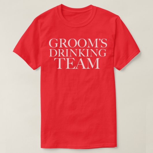 Bruidegom Drank Team Feest Bruidsjonkers Bachelor  T-shirt (Design voorkant)
