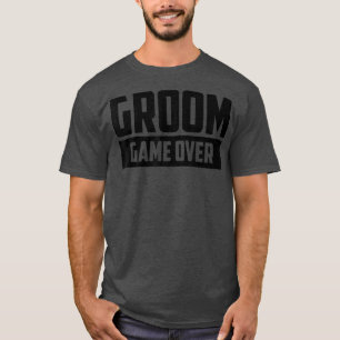 Bruidegom Game Over Verloving Huwelijk Bachelor Pa T-shirt