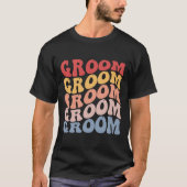 Bruidegom Groovy Bachelorfeest T-shirt (Voorkant)