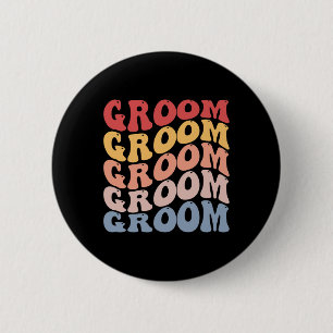 Bruidegom Groovy vrijgezellenfeest Ronde Button 5,7 Cm