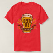 Bruidegom Huwelijk Bachelor Party Grappig Bier Me  T-shirt (Design voorkant)