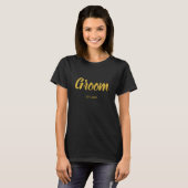 Bruidegom is Aangepaste Naam Gouden Bruid, Verloof T-shirt (Voorkant volledig)