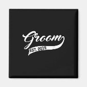 bruidegom te zijn Shirt bruid est 2019 Grappig bru Magneet (Voorkant)