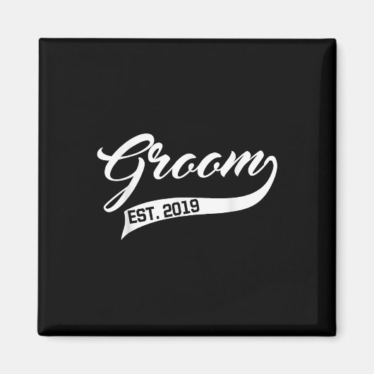 bruidegom te zijn Shirt bruid est 2019 Grappig bru Magneet (Voorkant)