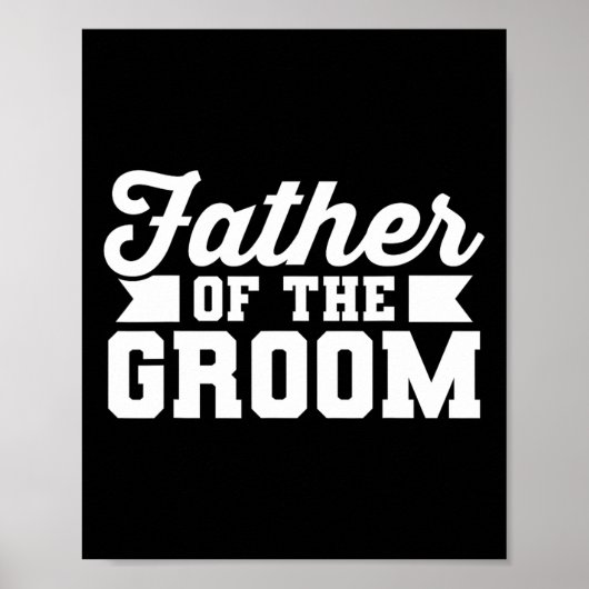 Bruidegom Vader Trouwfeest Bachelorfeest  Poster (Voorkant)