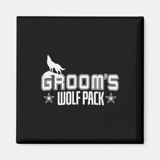 Bruidegom Wolfpack Mannen Bachelorfeest Magneet (Voorkant)