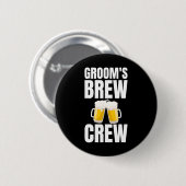 Bruidegom's Brouw Crew Grappig Bachelorfeest Bier Ronde Button 5,7 Cm (Voorkant /achterkant)