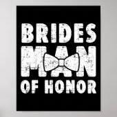 Bruiden Man van Eer bruiloft T-shirt Bachelor Bach Poster (Voorkant)