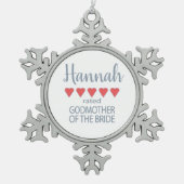 Bruids & Bruiloft 5 Hart Godmother of Bride Tin Sneeuwvlok Ornament (Voorkant)