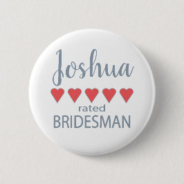 Bruids- en trouwpartij 5 Hart Bridesman Ronde Button 5,7 Cm