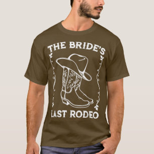 Bruids Laatste Rodeo Bruids Bruidsmeisjesfeestje v T-shirt