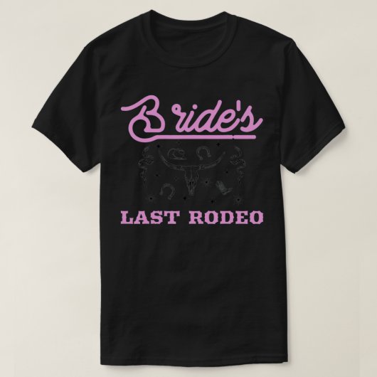 Bruids Laatste Rodeo Bruiloft Bachelorette Feest M T-shirt (Design voorkant)
