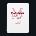 Bruids-squad voeg naam monogram bruidsmeisje roze  magneet<br><div class="desc">Mooie ontwerp</div>