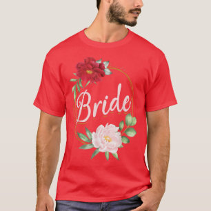 Bruidsfeest Bruiloft Bruidsjurk Bloemen Bruid T-shirt