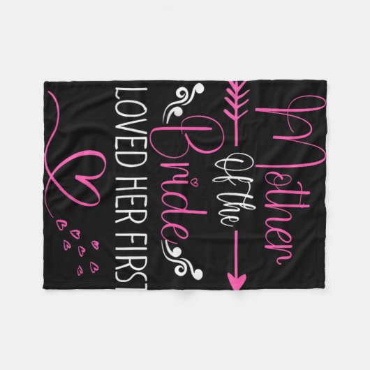 Bruidsfeest Moeder Van De Bruid Ik Hield Eerst Van Fleece Deken (Voorkant (Horizontaal))