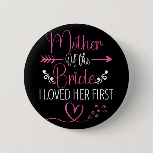 Bruidsfeest Moeder van de bruid Ik hield van haar Ronde Button 5,7 Cm (Voorkant)