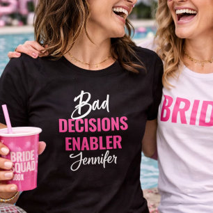 Bruidsfeestje dat Bruid Aanspoort tot Slecht Beslu T-shirt