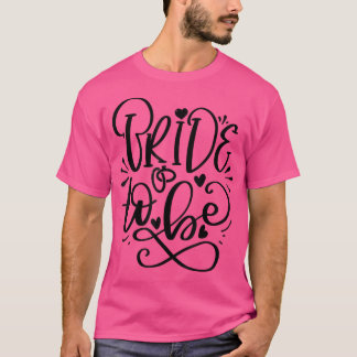 Bruidsfeestkleding, Meidenavakantie, Bruid Voor He T-shirt