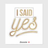 Bruidsgeschenk - Ik zei Ja Goud Folie (namaak) Sticker (Vel)