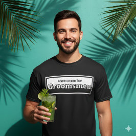Bruidsjonkers Bruidegom's Drinkteam Humoristische T-shirt