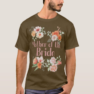 Bruidsjurk Bloemen Bachelorette Feest Moeder Van T-shirt