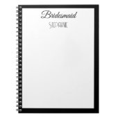 Bruidsmeisje Aangepaste Naam Zwart Wit Eenvoudige  Notitieboek (Voorkant)