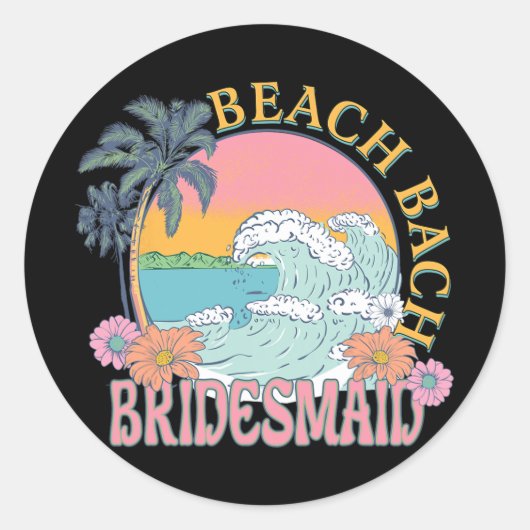 Bruidsmeisje Beach Bach Bruid Squad Retro Bachelor Ronde Sticker (Voorkant)