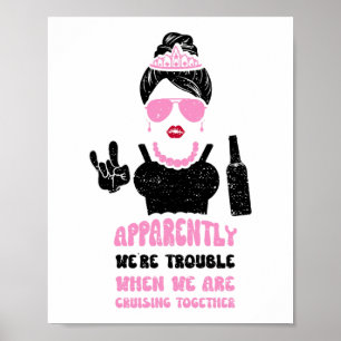 Bruidsmeisje Blijkbaar zijn we problemen als we Cr Poster