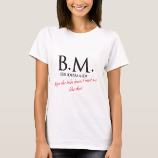 Bruidsmeisje- BM T-shirt