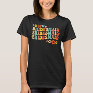 Bruidsmeisje Bruid Team Bruiloft Feest Groovy Bach T-shirt