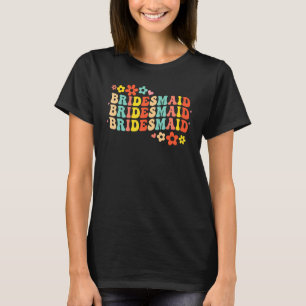 Bruidsmeisje Bruid Team Bruiloft Feest Groovy Bach T-shirt