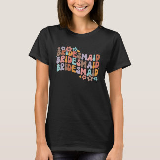 Bruidsmeisje Bruid Team Bruiloft Feest Groovy Bach T-shirt