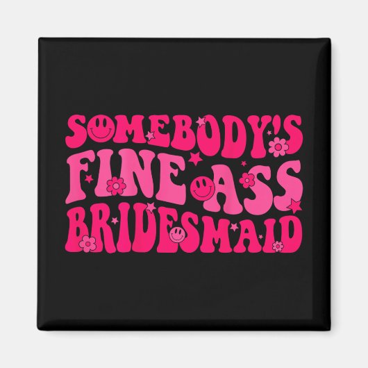 Bruidsmeisje Bruid Team Bruiloft Groovy Bachelor Magneet (Voorkant)