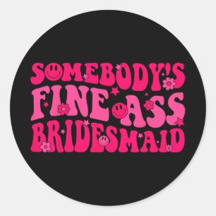 Bruidsmeisje Bruid Team Bruiloft Groovy Bachelor Ronde Sticker
